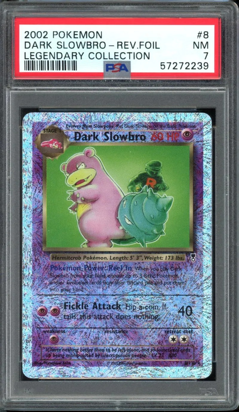 Dark Slowbro reverse foil 8/110 Legendary Collection PSA 7 — recto